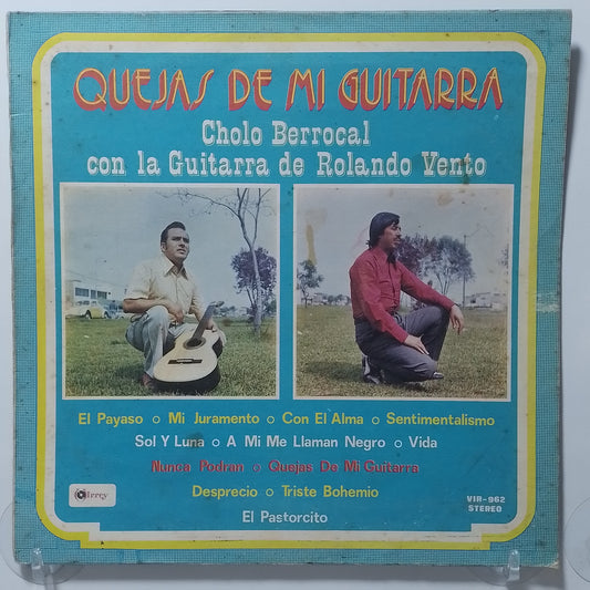 lp Cholo Berrocal Con La Guitarra De Rolando Vento Quejas De Mi Guitarra made peru 1975 criollo folk