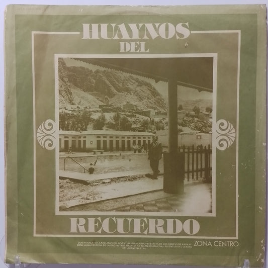 lp Huaynos Del Recuerdo duo huanchayo los xauxas estudiantina peru varios made peru 1971 huayno folk