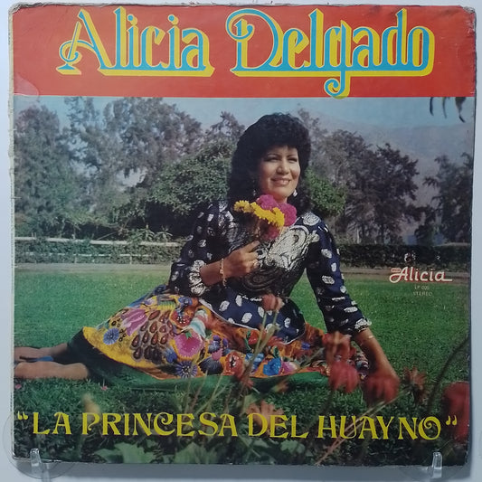 lp Alicia Delgado La princesa del huayno made peru 1981 huayno folk