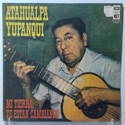 lp Atahualpa Yupanqui Mi Tierra Te Estan Cambiando made argentina 1973 latin folk