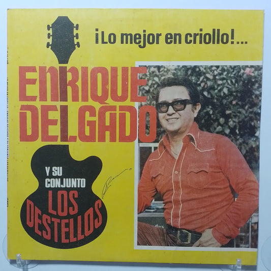 lp Enrique Delgado Y Su Conjunto Los Destellos Lo Mejor En Criollo made peru 1987 criollo folk