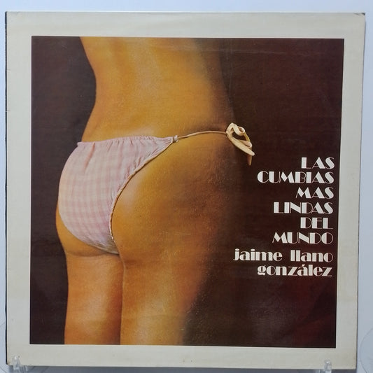 lp Jaime Llano Gonzalez Las Cumbias Mas Lindas Del Mundo made peru 1975 latin cumbia