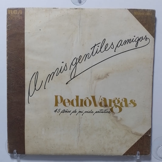 x3 lp Pedro Vargas A Mis Gentiles Amigos made mexico 1973 gatefold ranchera folk