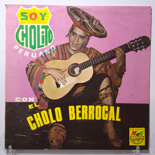 lp El Cholo Berrocal Soy Cholito Peruano made peru 1968 huayno folk