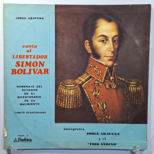 lp Jorge Aravena Y El Trio Andino Canto Al Libertador Simon Bolivar made ecuador 1982 gatefold latin folk
