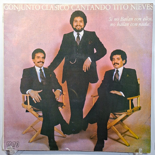 lp Conjunto Clasico Canta Tito Nieve Si No Bailan Con Ellos No Bailan Con Nadie made peru 1964 salsa
