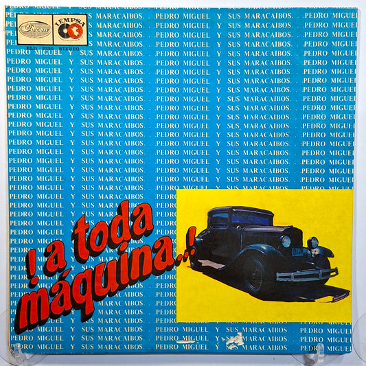 lp Pedro Miguel Y Sus Maracaibos A Toda Maquina made peru 1973 latin cumbia