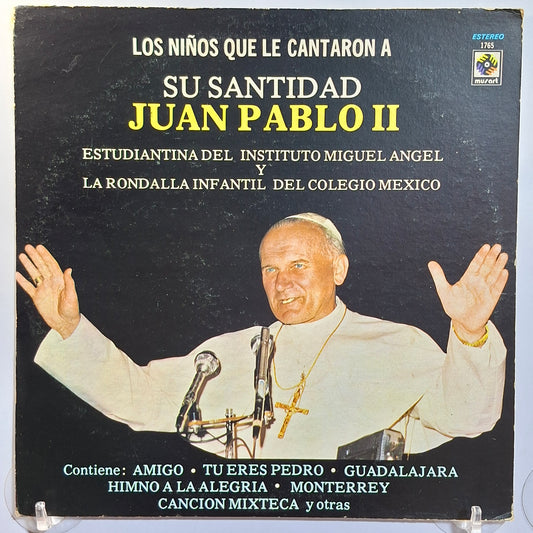 lp Los Niños Que Le Cantaron A Su Santidad Juan Pablo II La Rondalla Infantil Del Colegio Mexico made mexico 1982 religioso