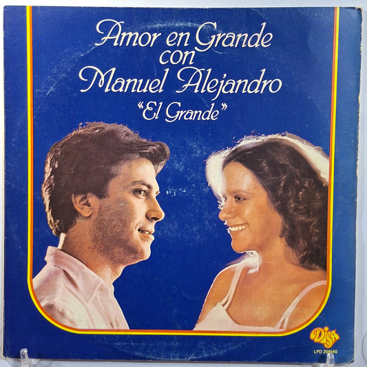 lp manuel alejandro amor en grande con el manuel alejandro made peru 1981 balada latin