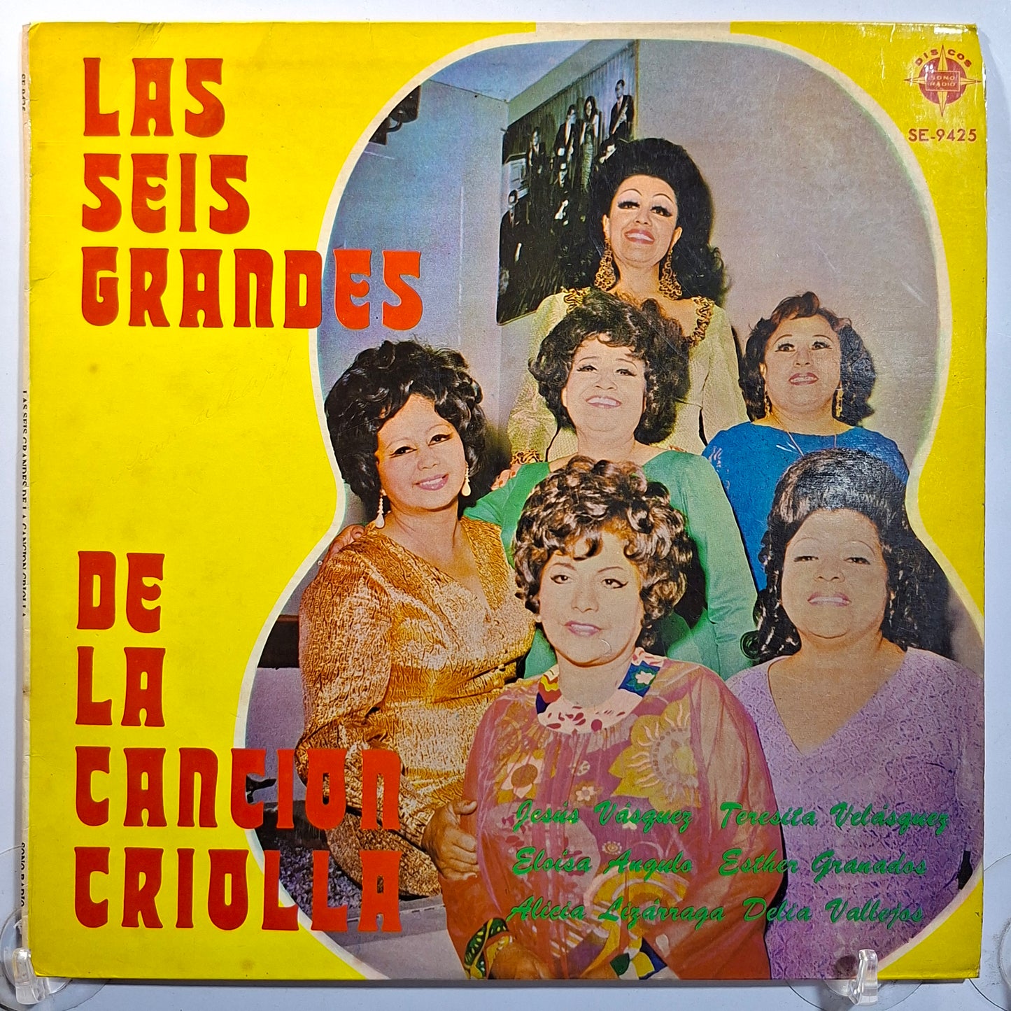lp Las seis grandes de la cancion criolla Jesus Vasquez Eloisa Angulo Alicia Lizarraga varios made peru 1971 criollo folk