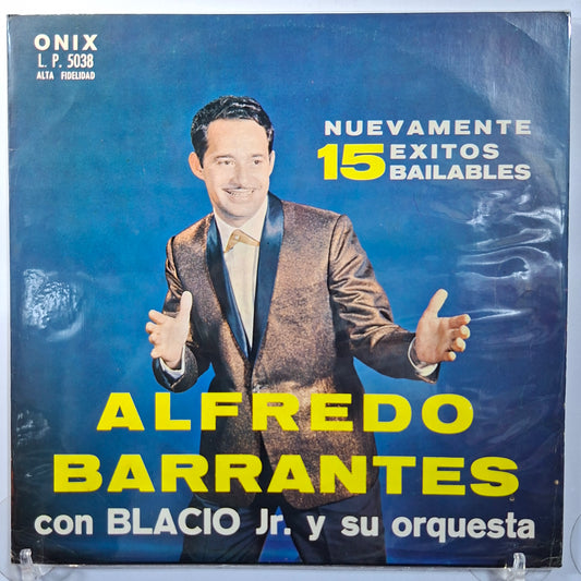 lp Alfredo Barrantes Con Blacio Jr Y Su Orquesta Nuevamente 15 Exitos Bailables made ecuador 1965 guaracha cumbia latin