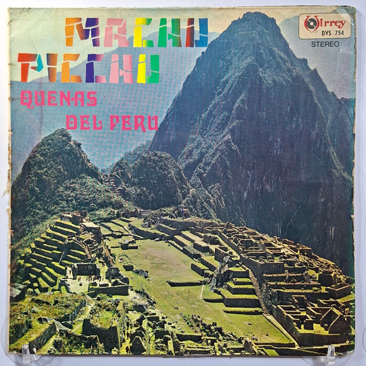 lp Machu Picchu Quenas Del Peru made peru 1978 andean folk