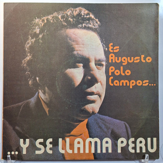 x2 lp Augusto Polo Campos Es Augusto Polo Campos Y Se Llama Peru made peru gatefold criollo folk