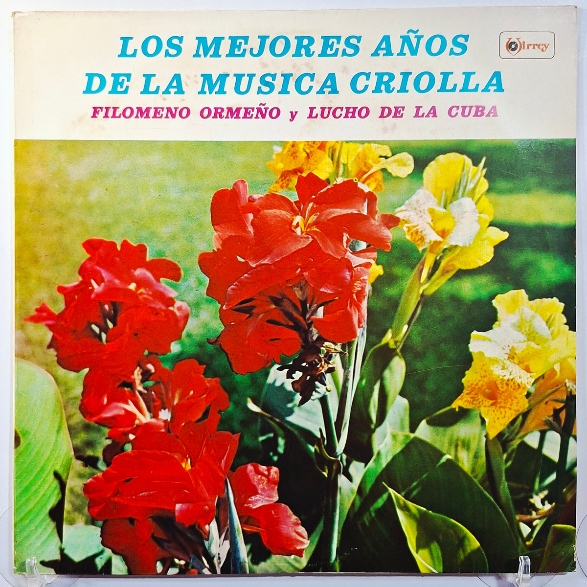 lp Filomeno Ormeño Y Lucho De La Cuba los mejores años de la musica criolla made Peru 1980 criollo folk